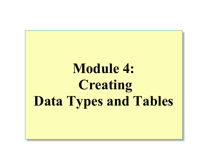 module 4 creating data types and tables overview