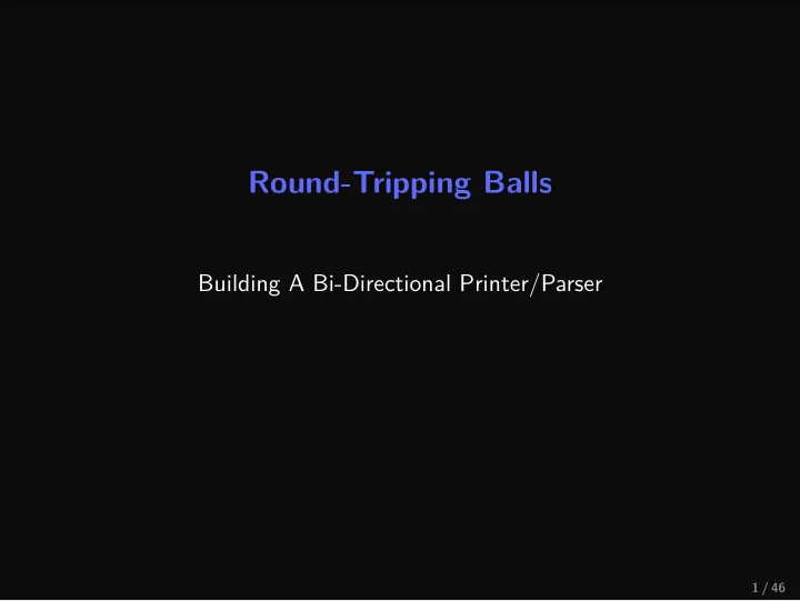 round tripping balls
