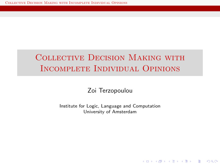 collective decision making with incomplete individual