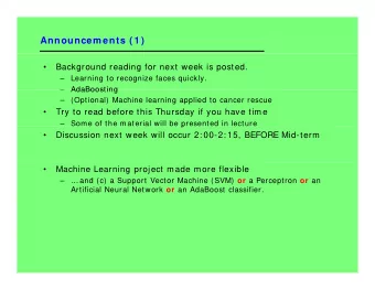 Announcem ents ( 1 )    Background reading for next week is posted.    Learning to recognize