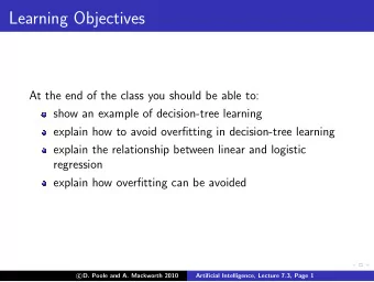 Learning Objectives  At the end of the class you should be able to:  show an example of