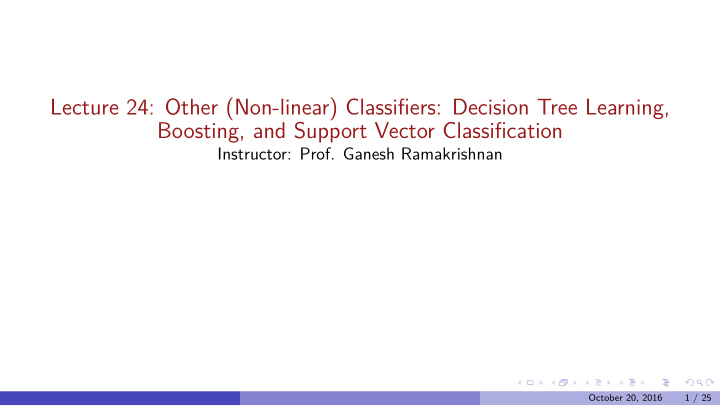 lecture 24 other non linear classifjers decision tree