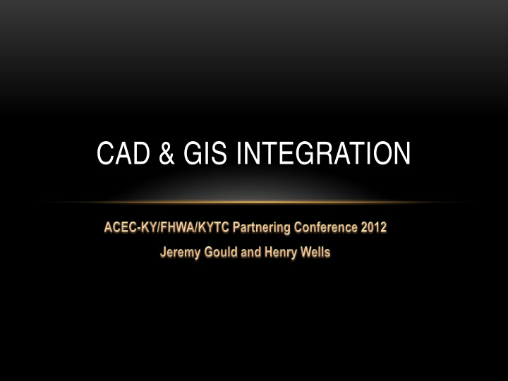 cad amp gis integration tools and methods for importing