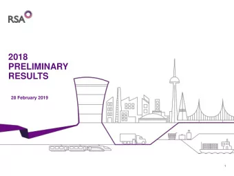 PRELIMINARY  RESULTS  28 February 2019  1  NOT FOR RELEASE, PUBLICATION OR DISTRIBUTION IN WHOLE OR