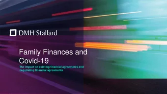 Covid-19  The impact on existing financial agreements and negotiating financial agreements  Content