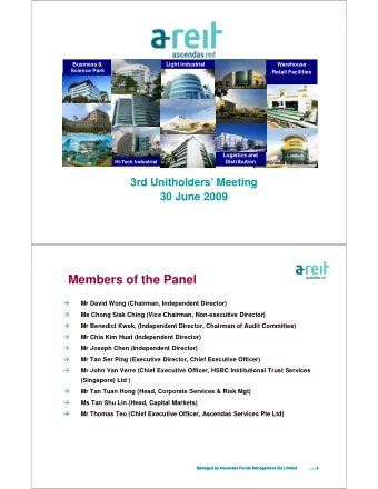 Members of the Panel    Mr David Wong (Chairman, Independent Director)    Ms Chong Siak Ching