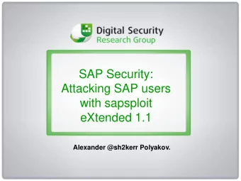 with sapsploit  eXtended 1.1  Alexander @sh2kerr Polyakov.  Company Digital Security Research Group