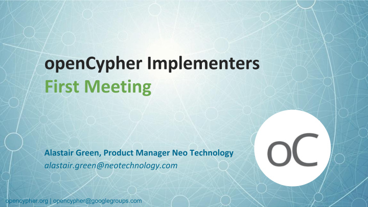 opencypher org opencypher googlegroups com