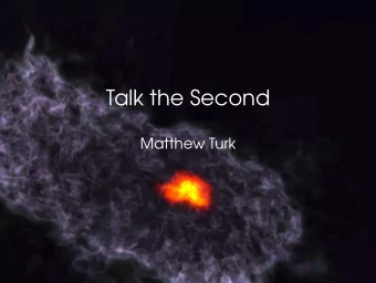 Talk the Second  Matthew Turk  Questions  Collaborations  Future directions  yt