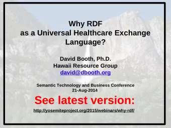 Outline   Why RDF (in general)?   Why RDF as a universal healthcare  exchange language?  2