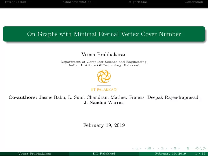 on graphs with minimal eternal vertex cover number