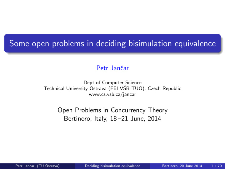 some open problems in deciding bisimulation equivalence
