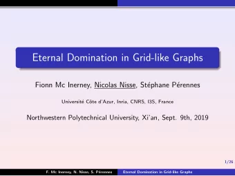 Eternal Domination in Grid-like Graphs  Fionn Mc Inerney, Nicolas Nisse, St  ephane P  erennes