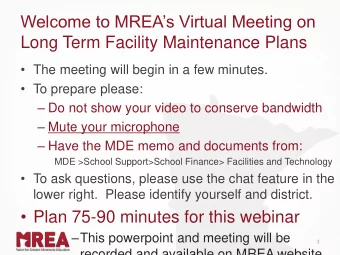 Welcome to MREAs Virtual Meeting on  Long Term Facility Maintenance Plans  The meeting will