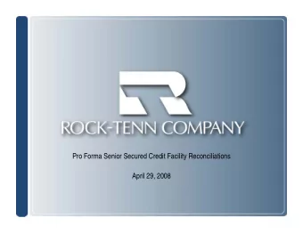 Pro Forma Senior Secured Credit Facility Reconciliations  April 29, 2008  Use Of Non-GAAP Financial