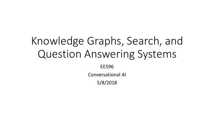 knowledge graphs search and question answering systems