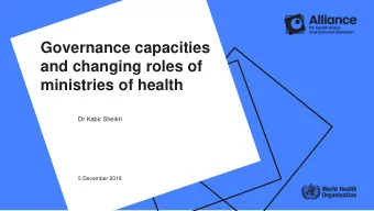 ministries of health  Dr Kabir Sheikh  5 December 2019  Overview  Introduction and objectives