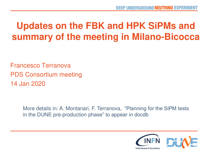 updates on the fbk and hpk sipms and summary of the