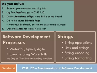 Software Development  Strings  Processes  String operations  Lists and strings  Waterfall,