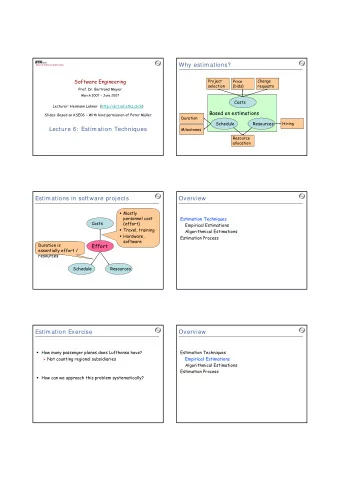 Why estimations?  Chair of Softw are Engineering  Software Engineering  Project  Change  Price