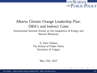 Alberta Climate Change Leadership Plan:  OBAs and Indirect Costs  International Summer School on