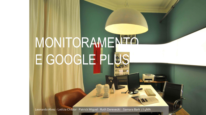 monitoramento e google plus