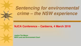 Sentencing for environmental  crime  the NSW experience  NJCA Conference  Canberra, 4 March