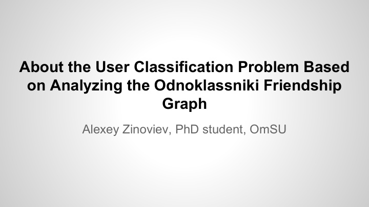 about the user classification problem based on analyzing