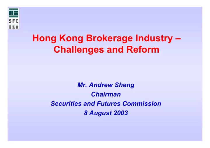 hong kong brokerage industry challenges and reform