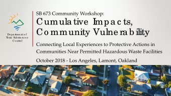 Cumula tive  I  mpa c ts,  Co mmunity Vulne ra b ility  De pa rtme nt o f  T  o xic  Sub sta nc e s