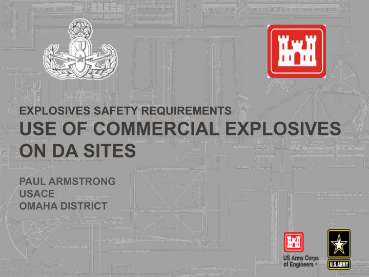 use of commercial explosives on da sites