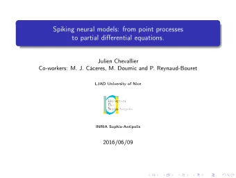 Spiking neural models: from point processes  to partial differential equations.  Julien Chevallier
