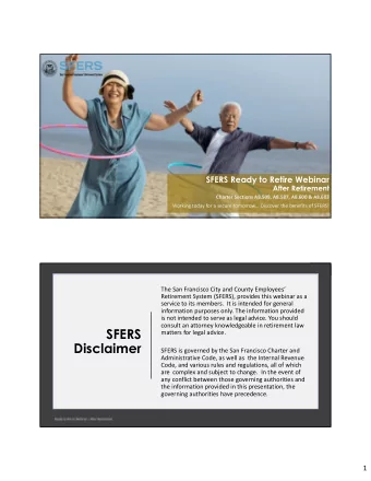 SFERS matters for legal advice.  Disclaimer SFERS is governed by the San Francisco Charter and