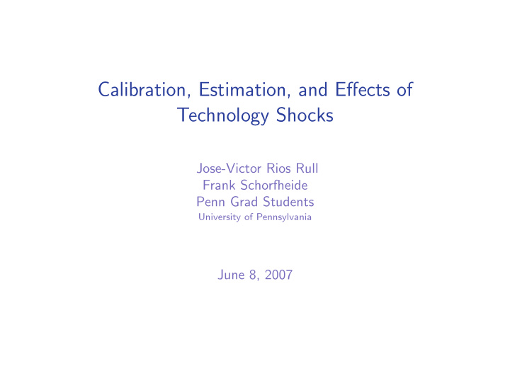 calibration estimation and effects of technology shocks