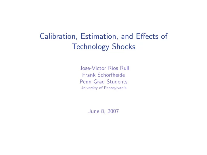 calibration estimation and effects of technology shocks