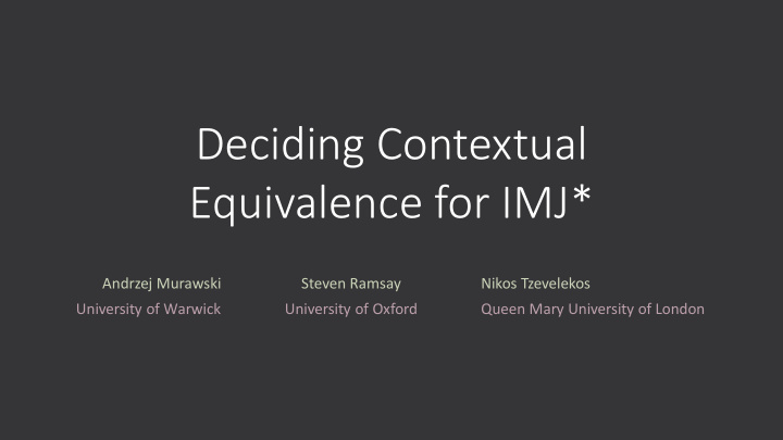 deciding contextual equivalence for imj