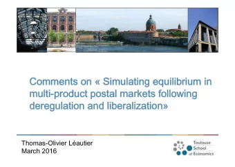 Comments on  Simulating equilibrium in  multi-product postal markets following  deregulation and
