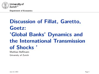 Discussion of Fillat, Garetto,  Goetz:  Global Banks Dynamics and  the International