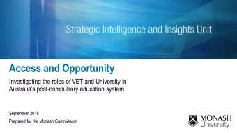 Access and Opportunity  Investigating the roles of VET and University in Australias post