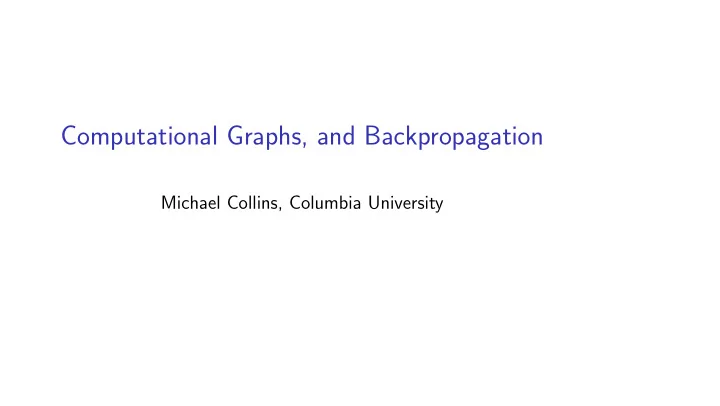 computational graphs and backpropagation