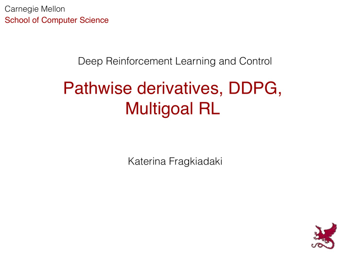 pathwise derivatives ddpg multigoal rl