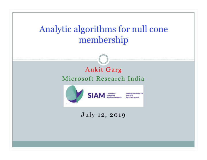 analytic algorithms for null cone membership