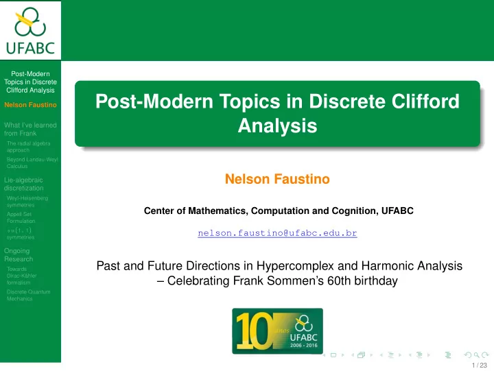post modern topics in discrete clifford