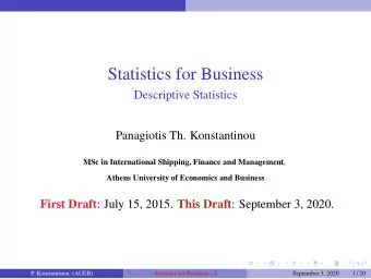 Statistics for Business  Descriptive Statistics  Panagiotis Th. Konstantinou MSc in International