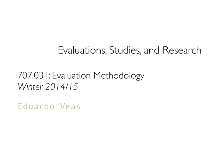 evaluations studies and research