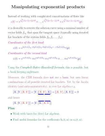 Manipulating exponential products  Instead of working with complicated concatenations of flows like