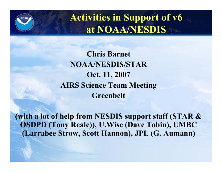 activities in support of v6 at noaa nesdis