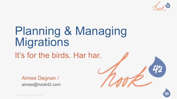 planning managing migrations