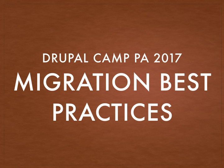 migration best practices stephanie bridges