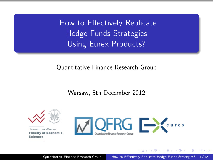 how to effectively replicate hedge funds strategies using